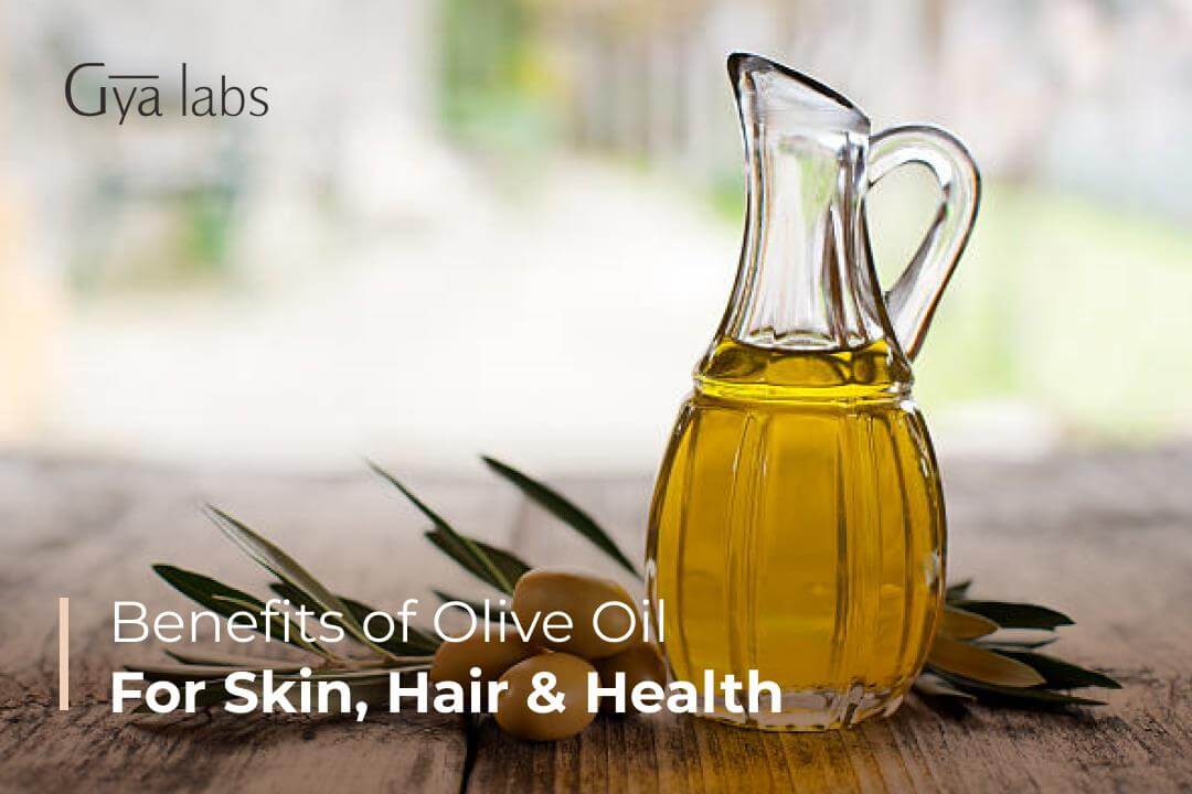 Benefits of Oilve Oil for Skin, Hair & Health
